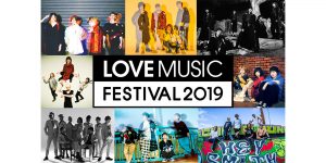 LOVE MUSIC FESTIVAL 2019の出演者(アーティスト)！セトリ発表は？１